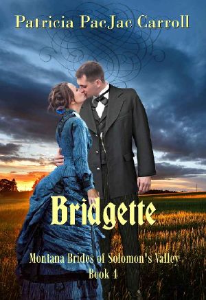 [Montana Brides of Solomon's Valley 04] • Bridgette